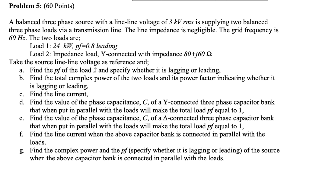 Solved Problem 5: (60 Points) A balanced three phase source | Chegg.com