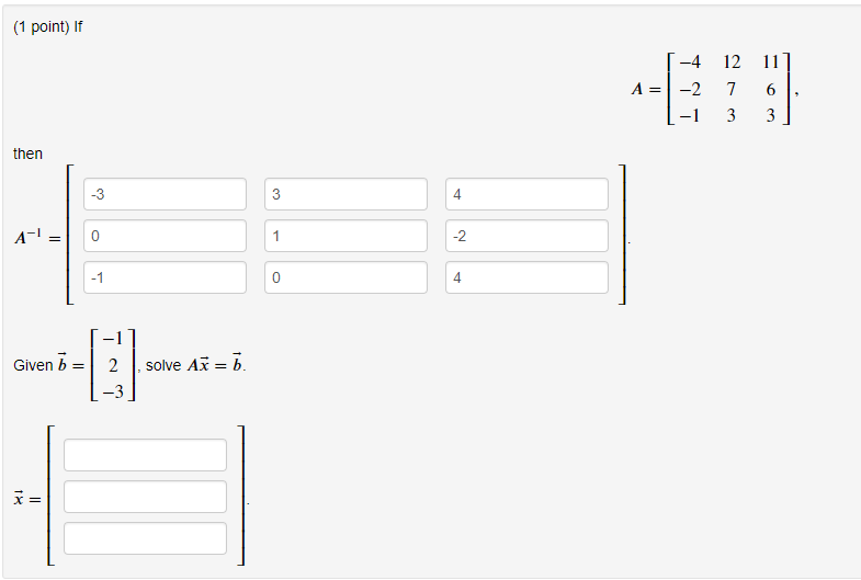 Solved 1 point) I -412 11 A=1-2 7 61. L-1 3 3 -3 4 0 -2 -1 4 | Chegg.com
