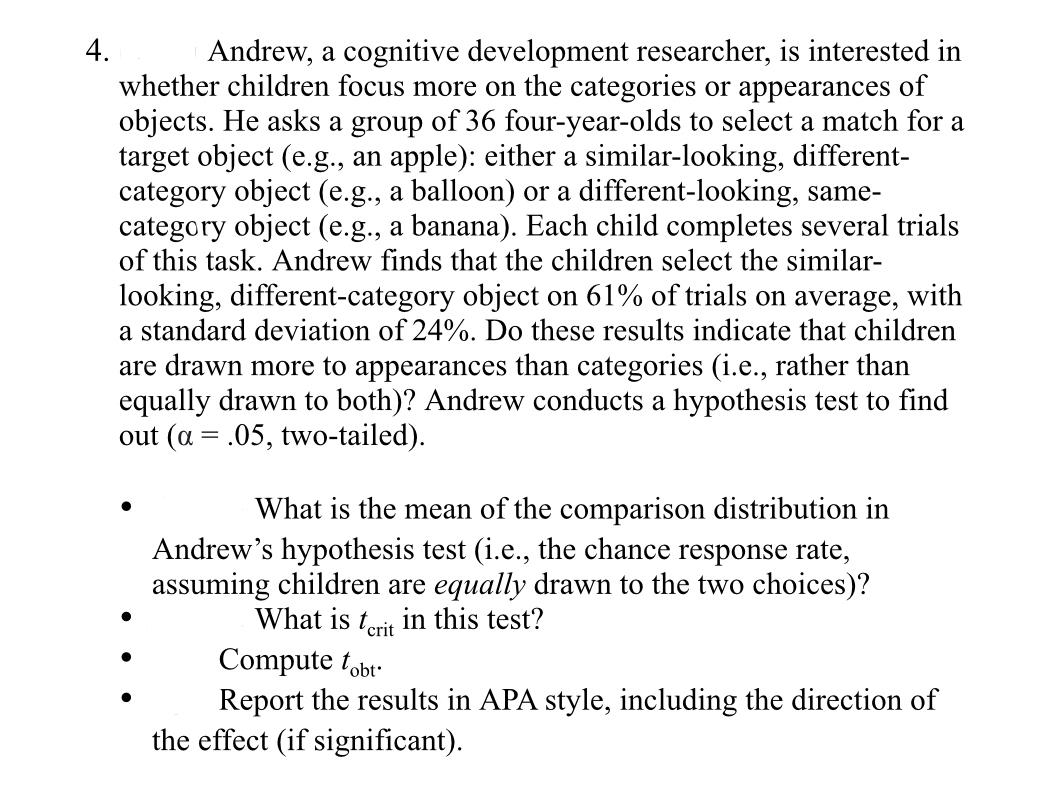 Solved 4. Andrew, a cognitive development researcher, is | Chegg.com