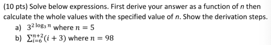 Solved (10 Pts) Solve Below Expressions. First Derive Your | Chegg.com