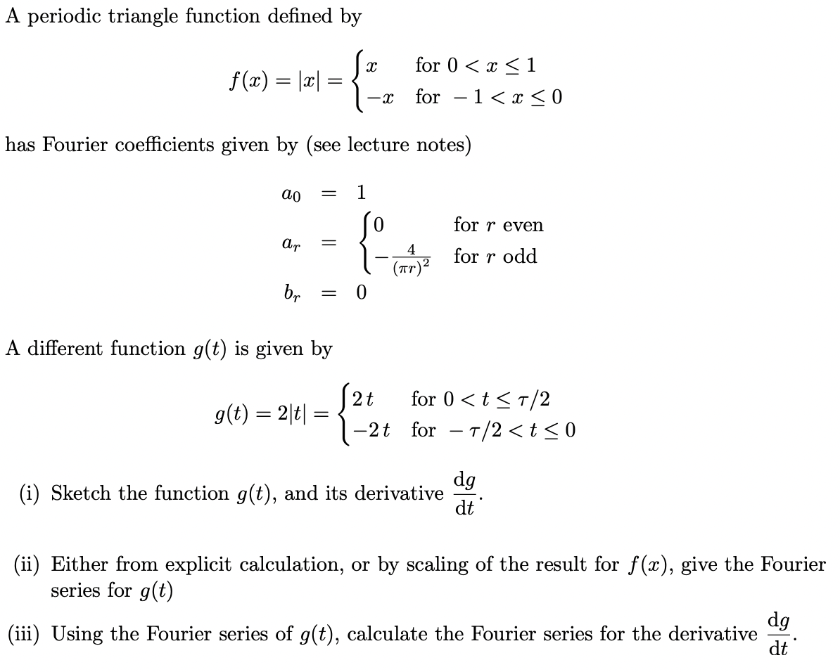 Solved A periodic triangle function defined | Chegg.com