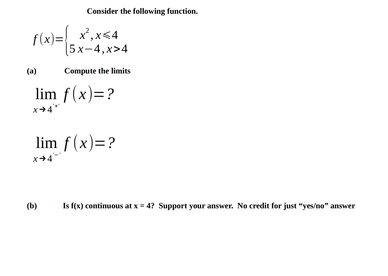 Solved Consider The Following Function F X { X X 4