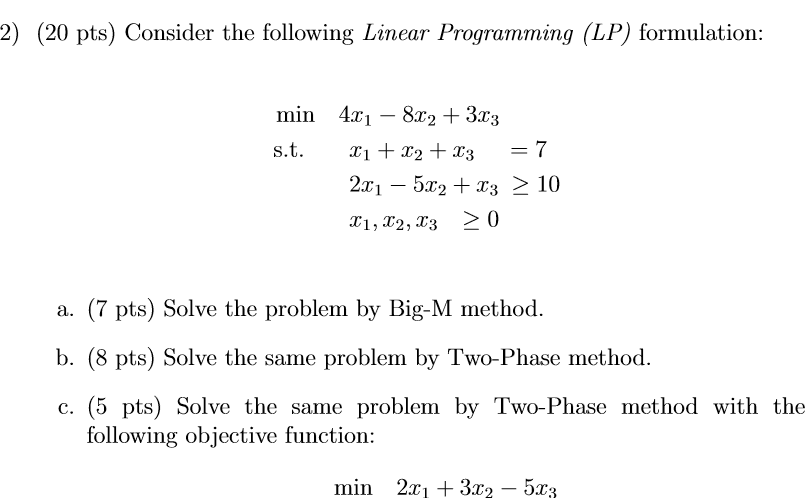 Solved 1) (15 pts) Consider the following Linear Programming | Chegg.com