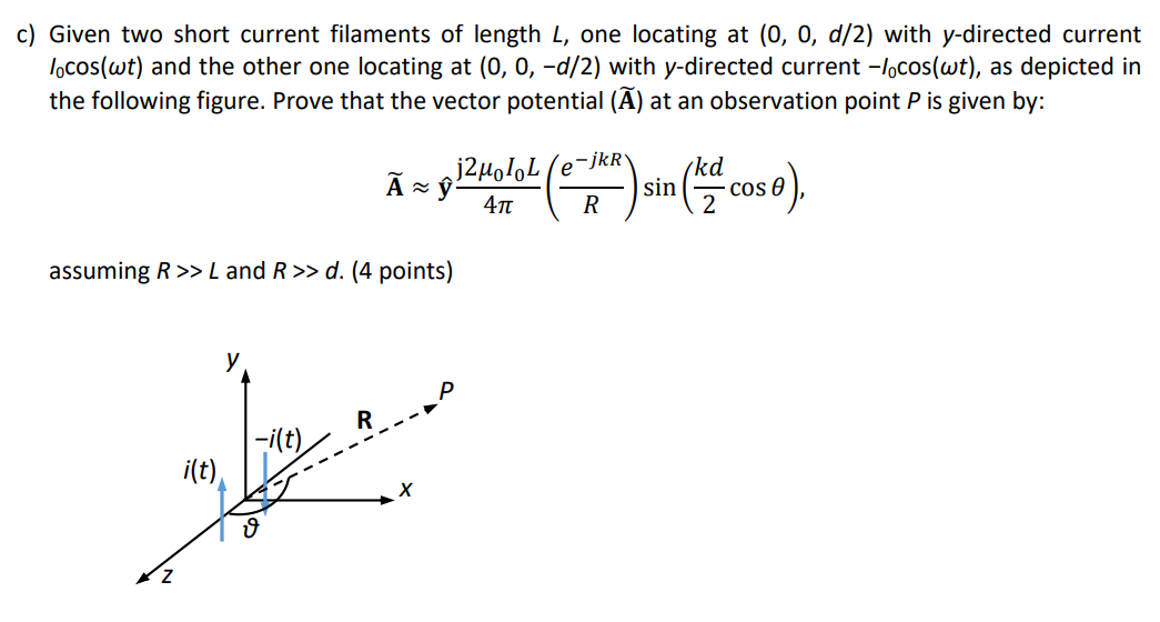 C Given Two Short Current Filaments Of Length L Chegg Com