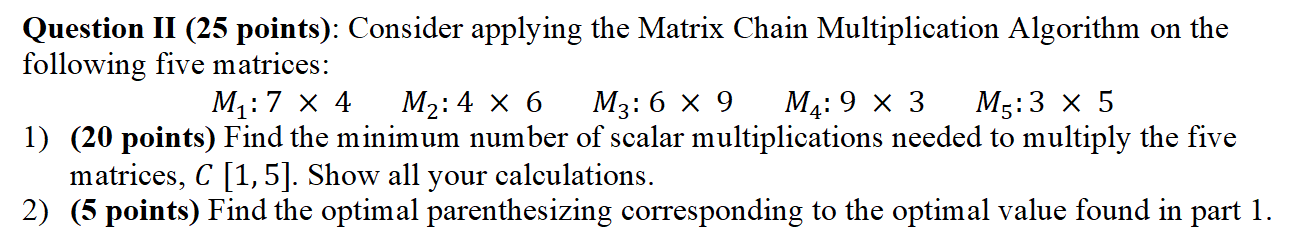 Solved Question II (25 points): Consider applying the Matrix | Chegg.com