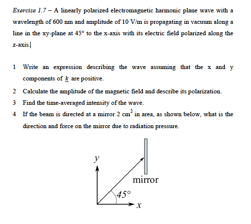 Solved Exercise 1.7 - A Linearly Polarized Electromagnetic | Chegg.com