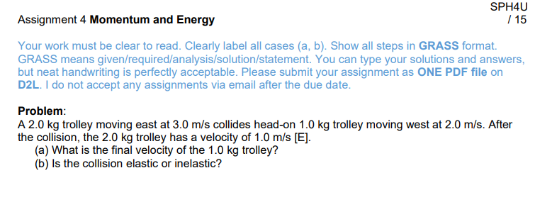 Solved Assignment 4 Momentum and Energy /15 Your work must | Chegg.com