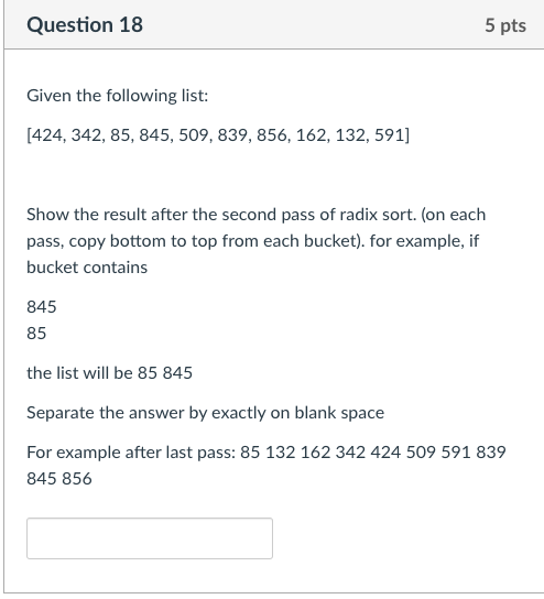 Solved Question 18 5 pts Given the following list: [424, | Chegg.com