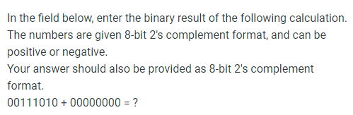 Solved In the field below, enter the binary result of the | Chegg.com