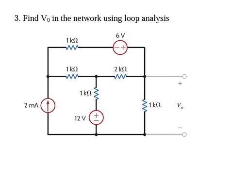 Solved 3. Find V, in the network using loop analysis 6V 1kΩ | Chegg.com
