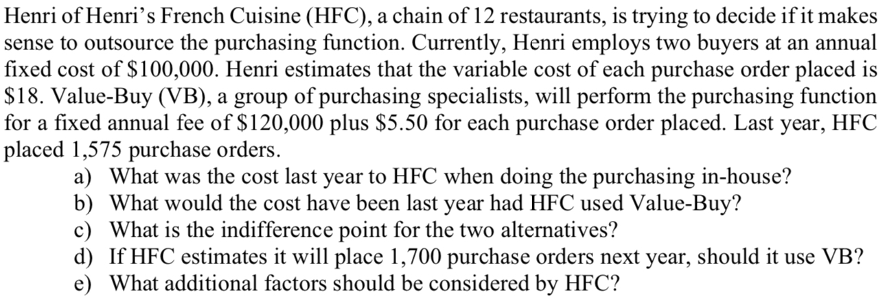 Solved Henri of Henri's French Cuisine (HFC), a chain of 12 | Chegg.com