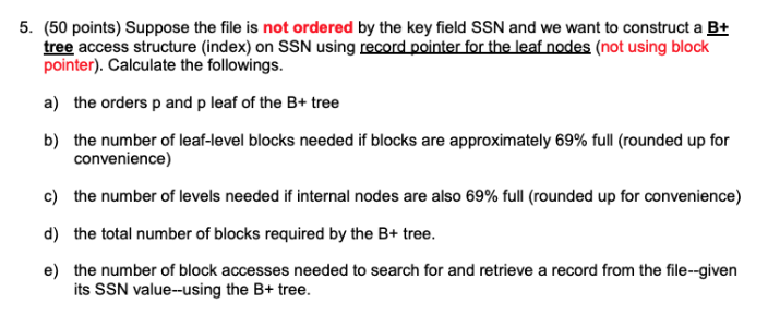 Solved ( 170 points) Consider a disk with block size B=512 | Chegg.com