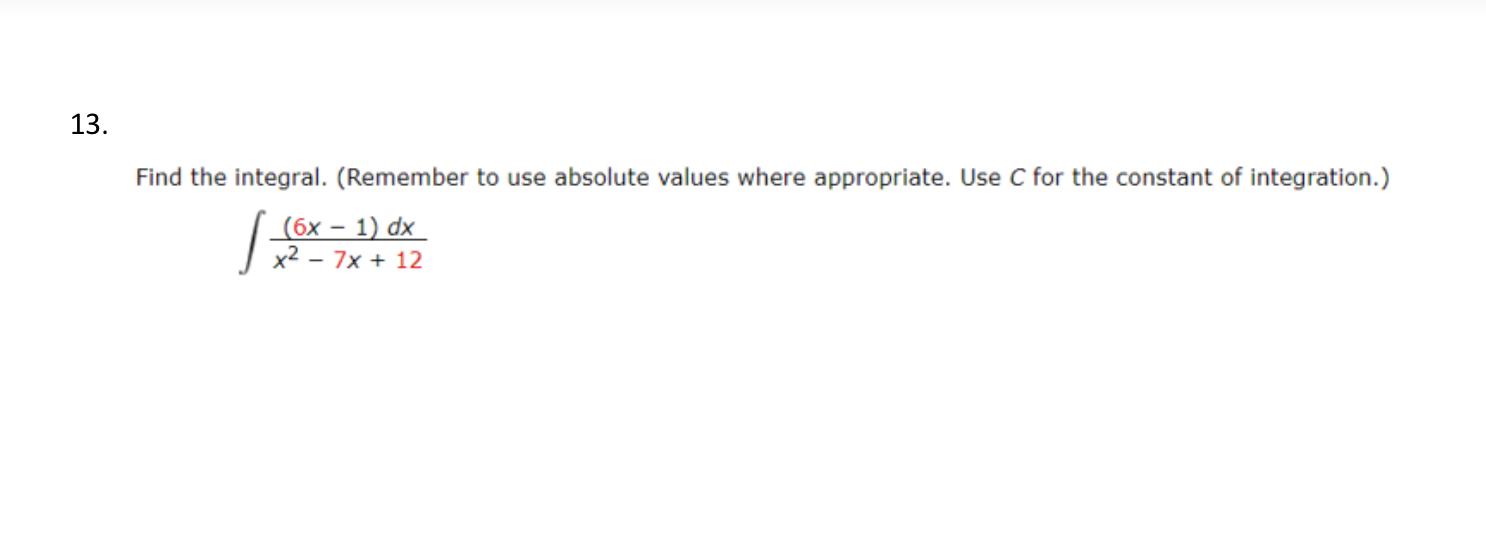 Solved Find the integral. (Remember to use absolute values | Chegg.com