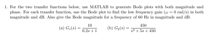 Solved 1. For the two transfer functions below, use MATLAB | Chegg.com