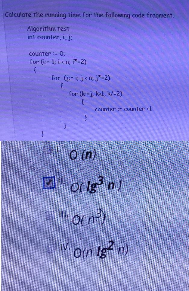 Solved Calculate the running time for the following code | Chegg.com