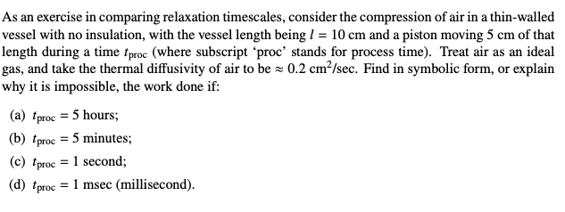 Solved As an exercise in comparing relaxation timescales, | Chegg.com