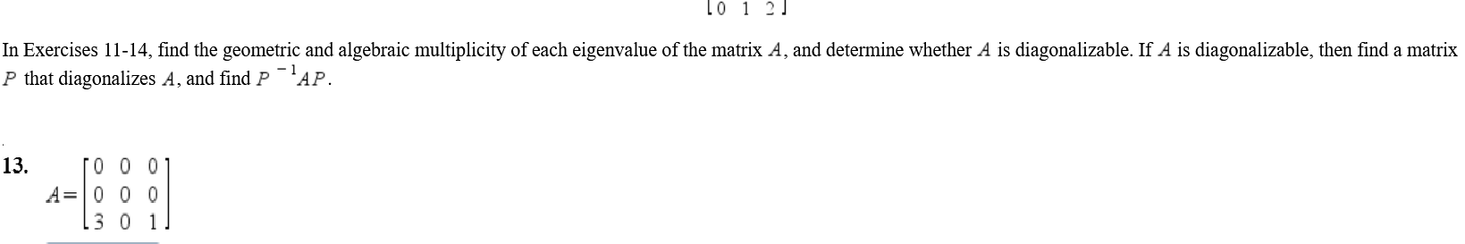 Solved find the geometric and algebraic multiplicity of each | Chegg.com