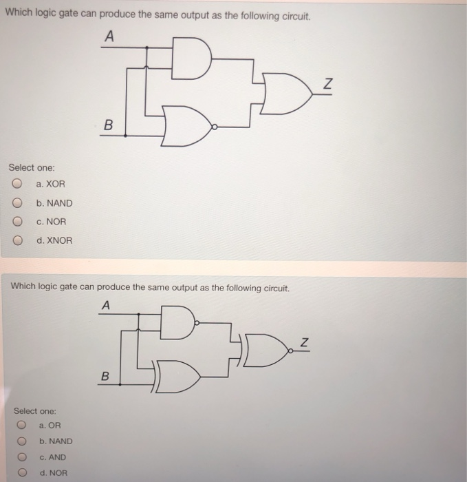 Solved Which logic gate can produce the same output as the | Chegg.com