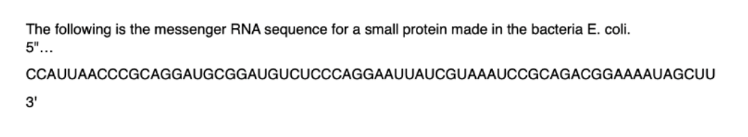 Solved a) Write the sequence of the protein that is | Chegg.com