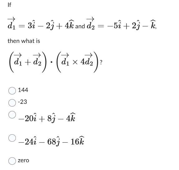 Solved D13i−2j4k And D2−5i2j−k Then What Is 2746