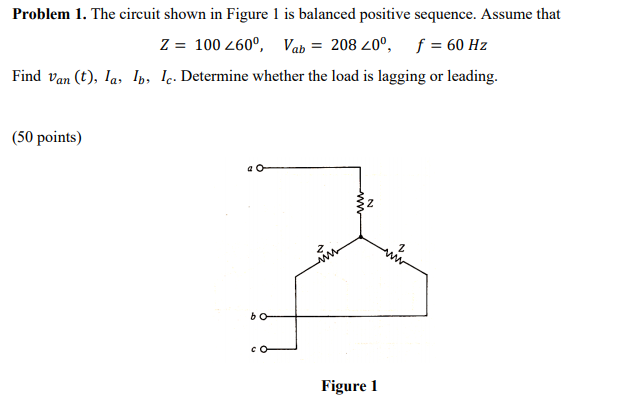 Solved Problem 1. The circuit shown in Figure 1 is balanced | Chegg.com