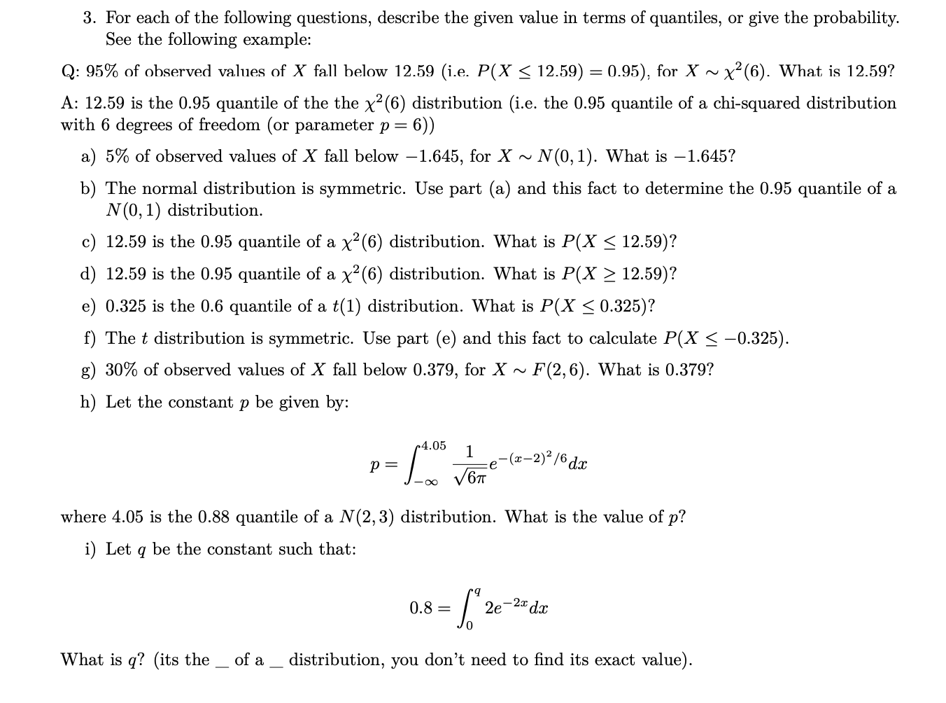 Solved 3 For Each Of The Following Questions Describe The