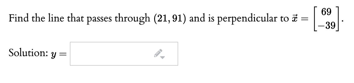 Solved Find The Line That Passes Through 21 91 And Is P Chegg Com