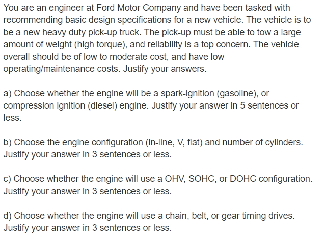 Solved You are an engineer at Ford Motor Company and have | Chegg.com