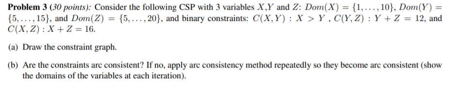 Problem 3 (30 points): Consider the following CSP | Chegg.com