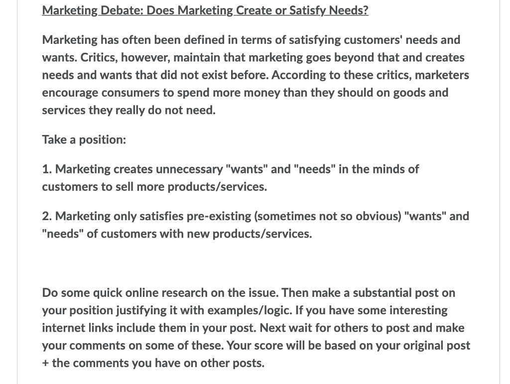 Solved Marketing Debate Does Marketing Create Or Satisfy Chegg