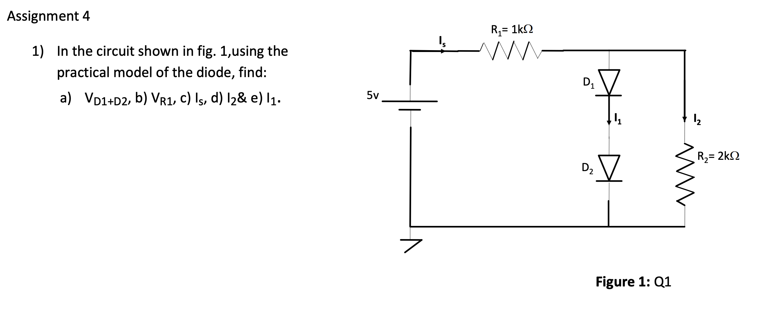 Solved 1) In the circuit shown in fig. 1, using the | Chegg.com