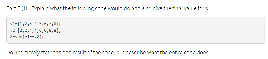 Solved Part E (1) - Explain what the following code would do | Chegg.com
