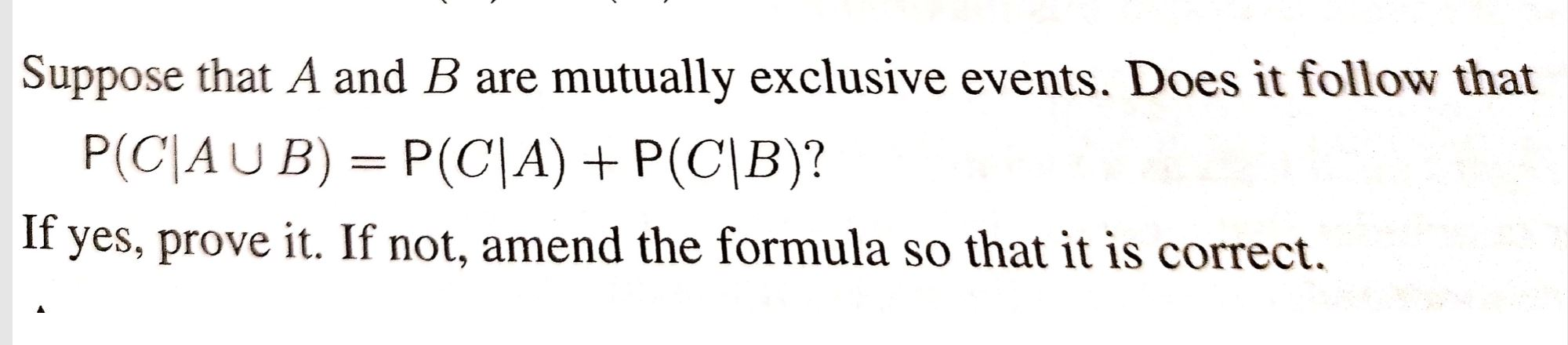 Solved Suppose that A and B are mutually exclusive events. | Chegg.com