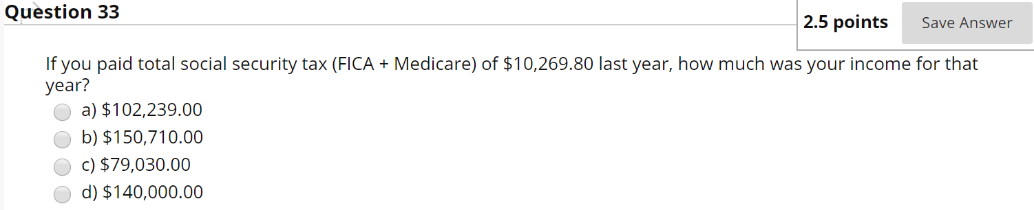 Solved Question 33 2.5 points Save Answer If you paid total | Chegg.com