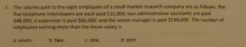 Solved 7. The salaries paid to the eight employees of a | Chegg.com