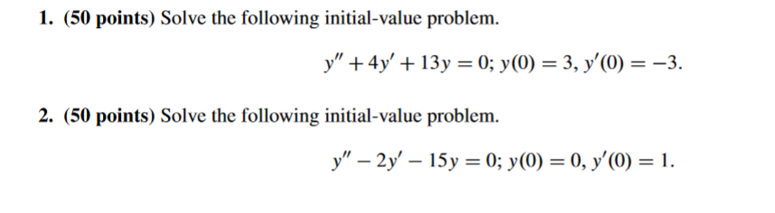 Solved ( 50 ﻿points) ﻿Solve the following initial-value | Chegg.com