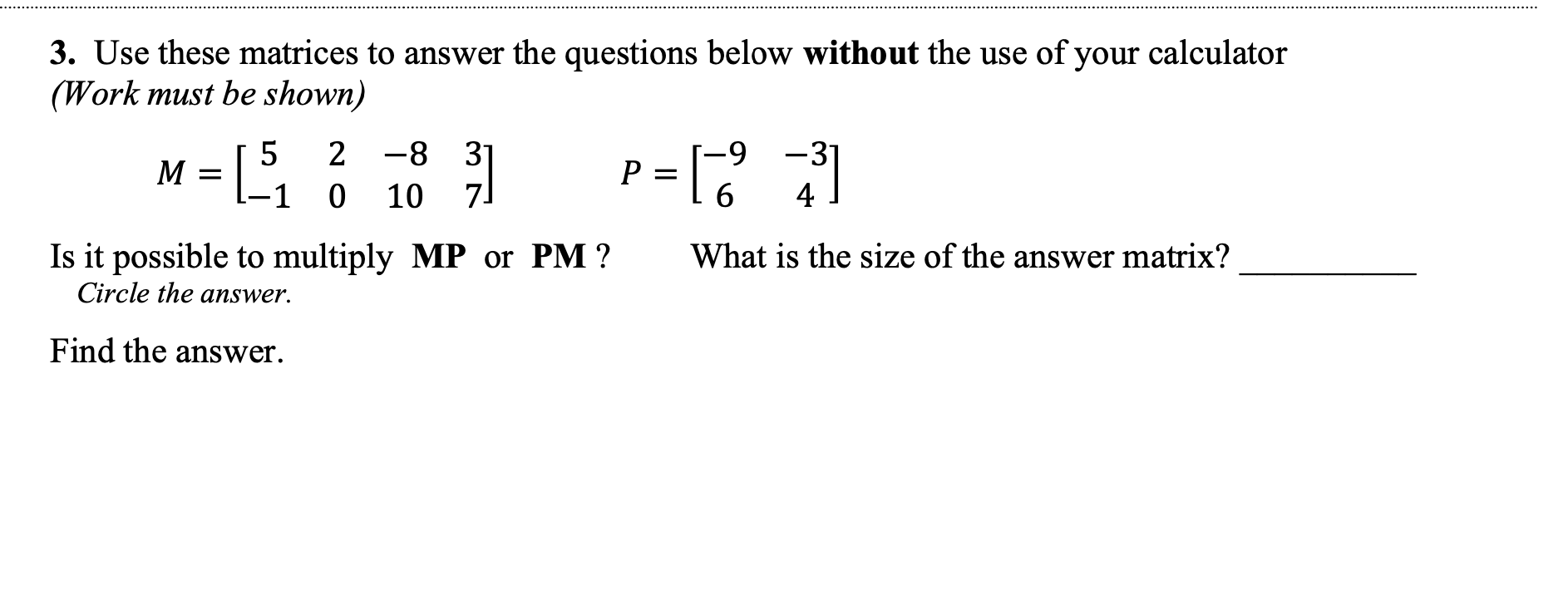 Solved 3. Use these matrices to answer the questions below | Chegg.com