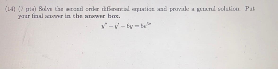 Solved (14) (7 pts) Solve the second order differential | Chegg.com