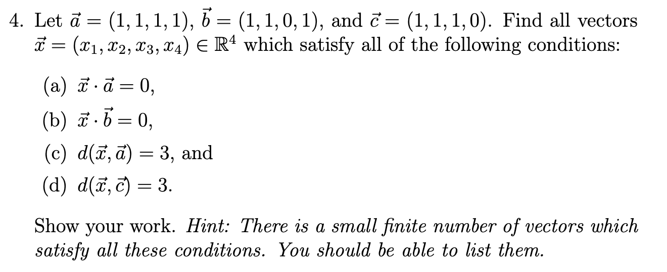 Solved 4 Let A 1 1 1 1 7 1 1 0 1 And C 1 1 Chegg Com