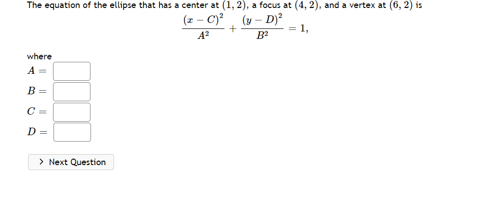 Solved The equation of the ellipse that has a center at (1, | Chegg.com