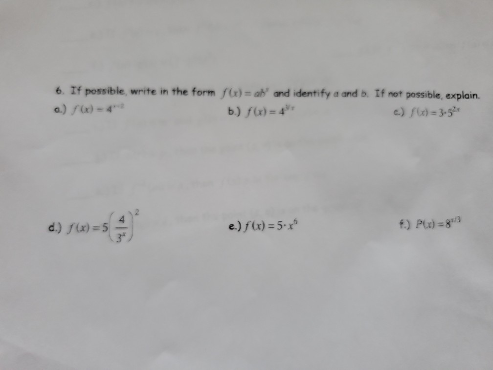 Solved 6. If Possible, Write In The Form F6) = Ab" And | Chegg.com