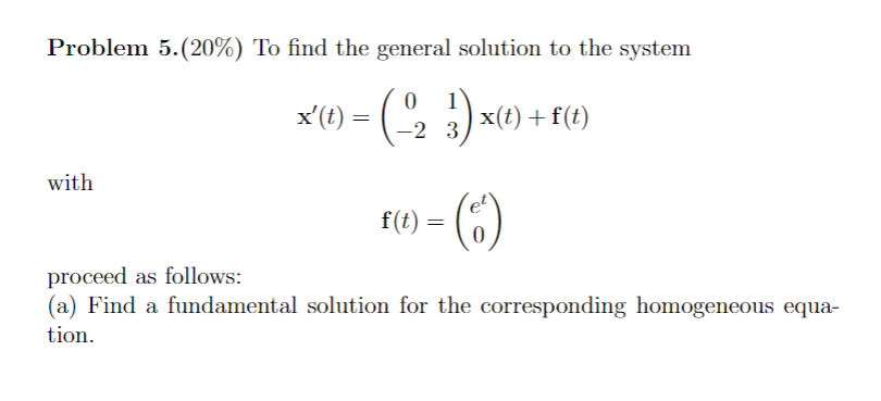 Solved Problem 5.(20%) ﻿To find the general solution to the | Chegg.com