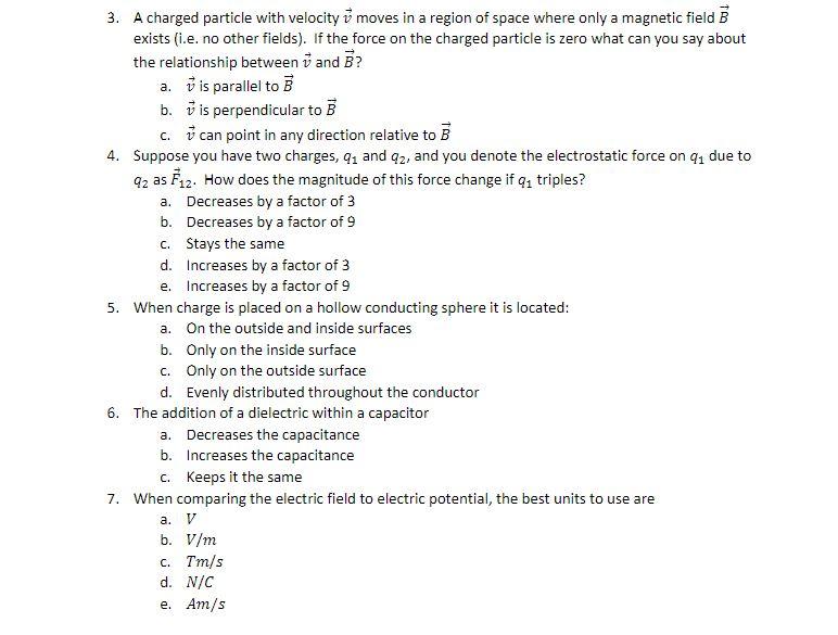 Solved 3. A charged particle with velocity v moves in a | Chegg.com