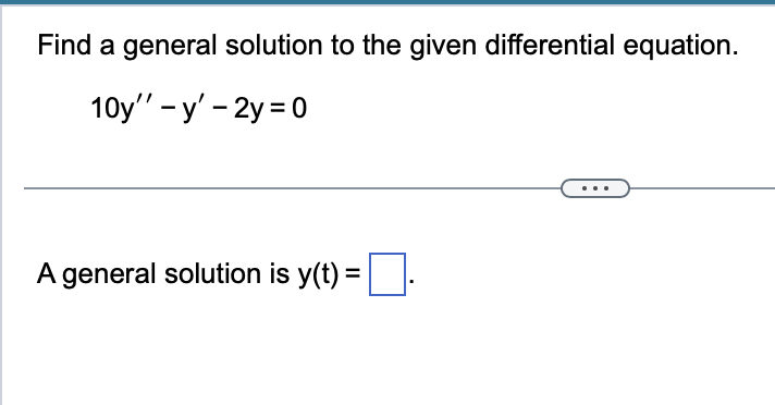 Solved Find a general solution to the given differential | Chegg.com