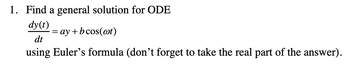 Solved 1. Find a general solution for ODE | Chegg.com