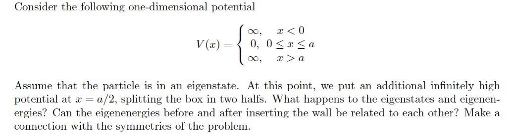Solved Consider the following one-dimensional potential | Chegg.com