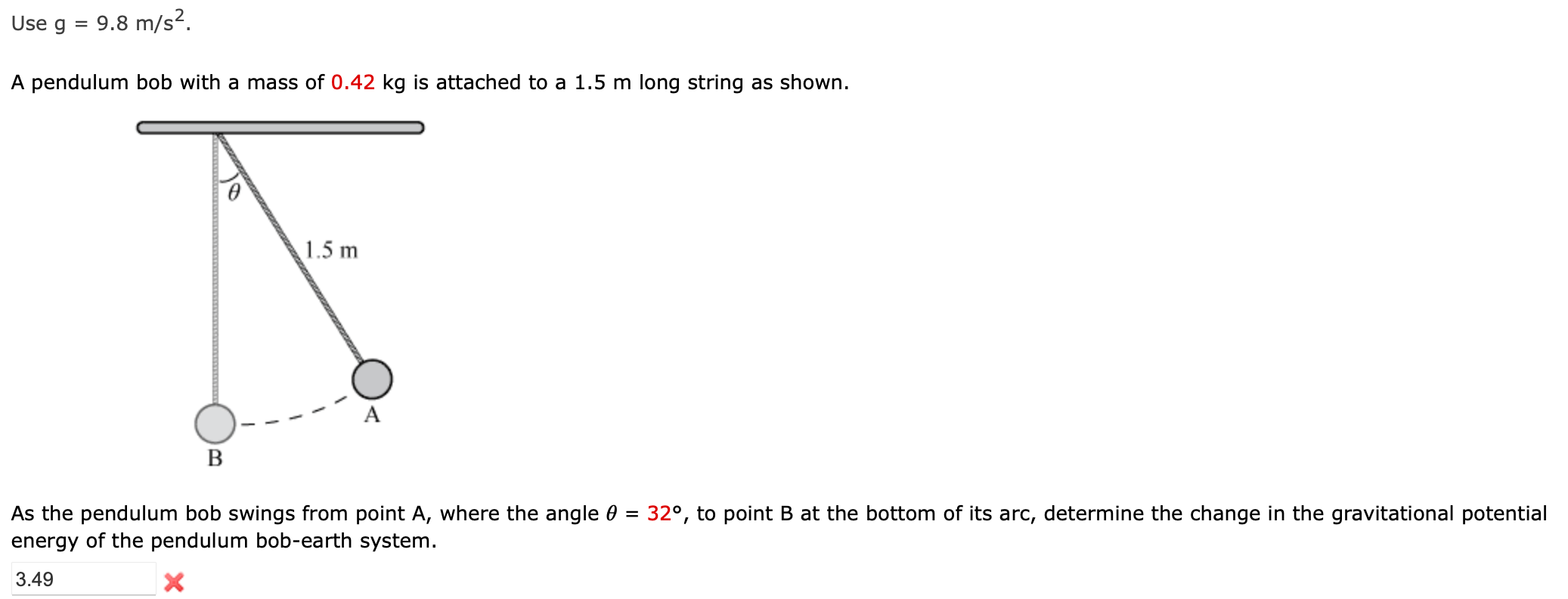 Solved Use G = 9.8 M/s? A Pendulum Bob With A Mass Of 0.42 | Chegg.com ...