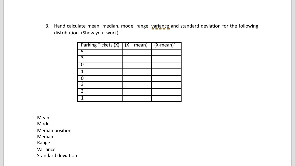 3. ﻿Hand calculate mean, median, mode, range,