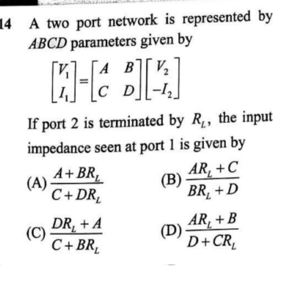 Solved 14 A two port network is represented by ABCD | Chegg.com
