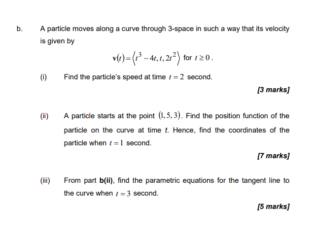 Solved B. A Particle Moves Along A Curve Through 3-space In | Chegg.com